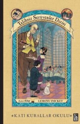 Talihsiz Serüvenler Dizisi 5 Katı Kurallar Okulu - XLIBRIS
