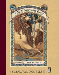 Talihsiz Serüvenler Dizisi 9 Karnaval Ucubeleri - XLIBRIS