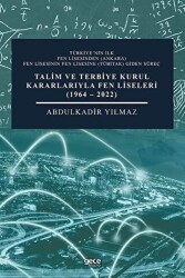 Talim ve Terbiye Kurul Kararlarıyla Fen Liseleri 1964 - 2022 - Gece Kitaplığı
