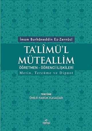 Ta`limü`l Müteallim Öğretmen - Öğrenci İlişkileri - Ravza Yayınları