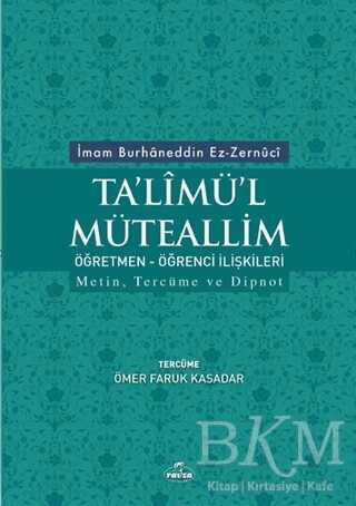 Ta`limü`l Müteallim Öğretmen - Öğrenci İlişkileri - Ravza Yayınları