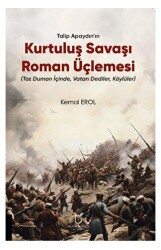 Talip Apaydın’ın Kurtuluş Savaşı Roman Üçlemesi - Akademisyen Kitabevi