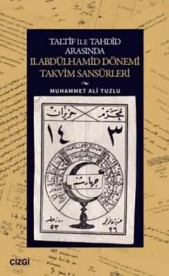 Taltif ile Tahdid Arasında II. Abdülhamid Dönemi Takvim Sansürleri - 1