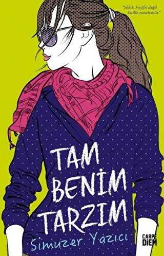 Tam Benim Tarzım - Carpe Diem Kitapları