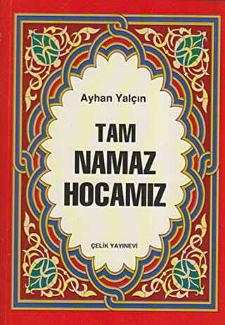Tam Namaz Hocamız Hafız Boy - Çelik Yayınevi