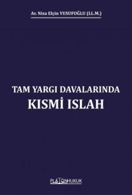 Tam Yargı Davalarında Kısmi Islah - 1