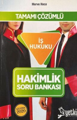 Tamamı Çözümlü İş Hukuku Hakimlik Soru Bankası - 1