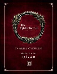 The Elder Scrolls: Tamriel Öyküleri 1 - Diyar - Athica Yayınları