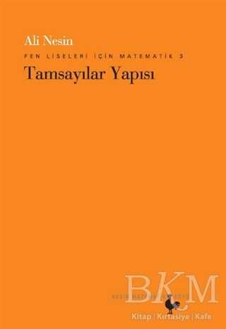 Fen Liseleri İçin Matematik 3 - Tamsayılar Yapısı - Nesin Matematik Köyü
