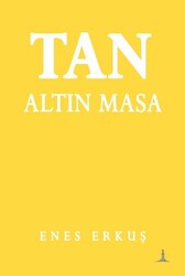 Tan: Altın Masa - Odessa Yayınevi