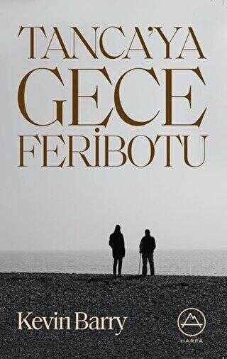 Tanca’ya Gece Feribotu - 1