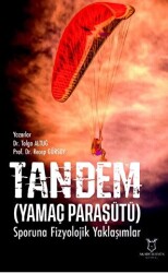 Tandem Yamaç Paraşütü Sporuna Fizyolojik Yaklaşımlar - Akademisyen Kitabevi