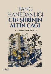 Tang Hanedanlığı Çin Şiirinin Altın Çağı - Çizgi Kitabevi Yayınları
