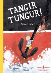 Tangır Tungur! - İş Bankası Kültür Yayınları