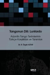 Tangonun Dili : Lunfardo - Gece Kitaplığı