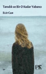 Tanıdık ve Bir O Kadar Yabancı - Parma Kitap