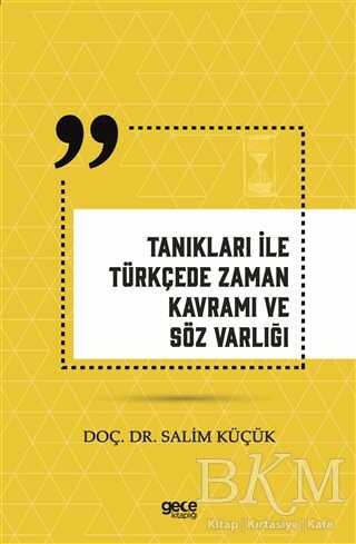 Tanıkları İle Türkçede Zaman Kavramı ve Söz Varlığı - Gece Kitaplığı