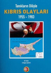 Tanıkların Diliyle Kıbrıs Olayları 1955-1983 - Atatürk Araştırma Merkezi