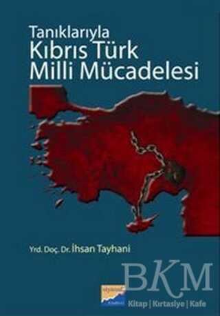 Tanıklarıyla Kıbrıs Türk Milli Mücadelesi - Siyasal Kitabevi