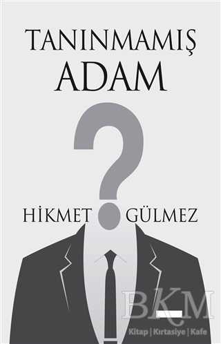 Tanınmamış Adam - Tunç Yayıncılık