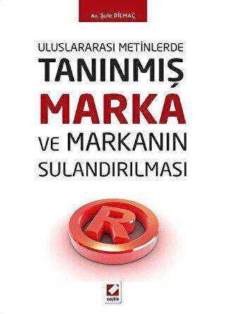 Tanınmış Marka ve Markanın Sulandırılması - Seçkin Yayıncılık