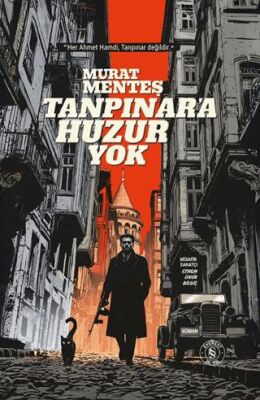 Tanpınar`a Huzur Yok - 1