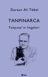 Tanpınarca - Tanpınar’ın İmgeleri - Şule Yayınları