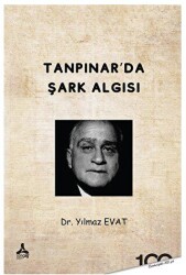 Tanpınar’da Şark Algısı - Sonçağ Yayınları