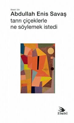 Tanrı Çiçeklerle Ne Söylemek İstedi - 1