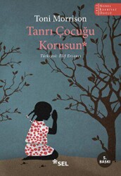 Tanrı Çocuğu Korusun - Sel Yayıncılık