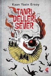 Tanrı Delileri Sever - Klaros Yayınları