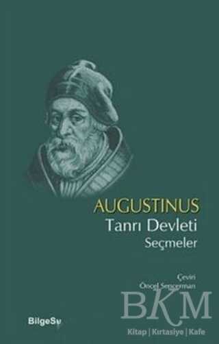 Tanrı Devleti Seçmeler - BilgeSu Yayıncılık