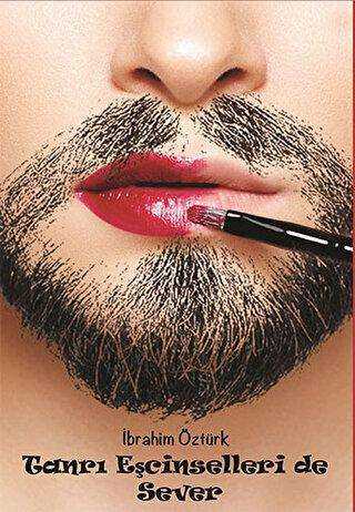 Tanrı Eşcinselleri de Sever - Semerci Yayınları