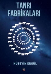 Tanrı Fabrikaları - İleri Yayınları