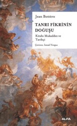 Tanrı Fikrinin Doğuşu - Alfa Yayınları