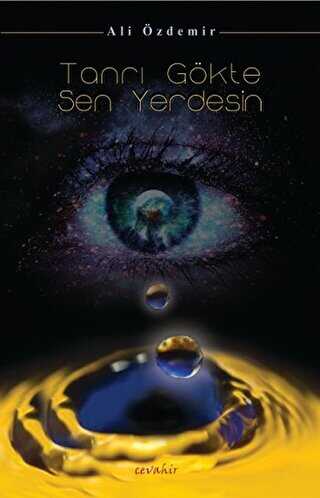 Tanrı Gökte Sen Yerdesi - Cevahir Yayınları
