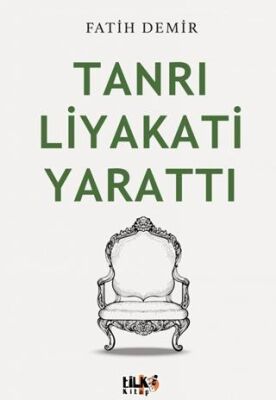 Tanrı Liyakati Yarattı - 1