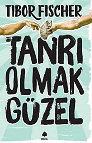 Tanrı Olmak Güzel - April Yayıncılık
