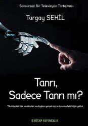 Tanrı, Sadece Tanrı mı? - E-Kitap Yayıncılık