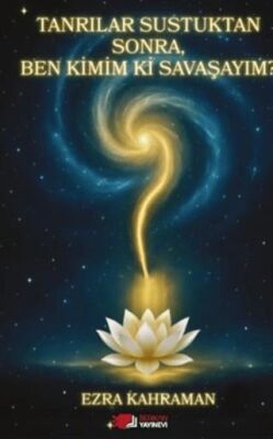 Tanrılar Sustuktan Sonra, Ben Kimim Ki Savaşayım? - 1