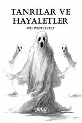 Tanrılar ve Hayaletler - 1