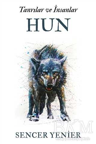 Tanrılar ve İnsanlar - Hun - Cinius Yayınları