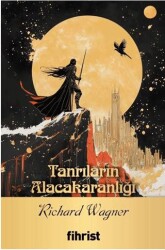 Tanrıların Alacakaranlığı - Fihrist Kitap