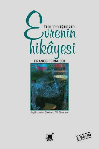 Tanrı’nın Ağzından Evrenin Hikayesi - Ayrıntı Yayınları