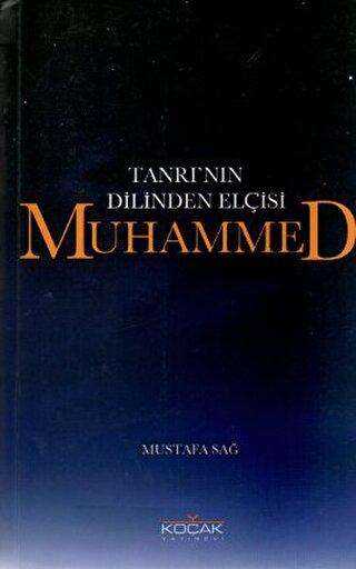 Tanrı’nın Dilinden Elçisi Muhammed