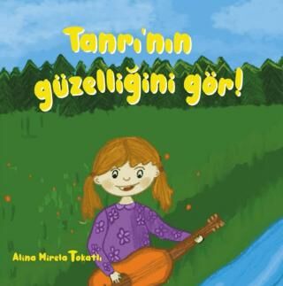 Tanrı’nın Güzelliğini Gör! - 1