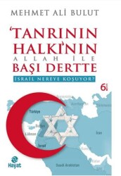 Tanrının Halkının Allah ile Başı Dertte - Hayat Yayınları