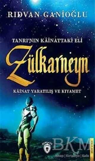 Tanrı`nın Kainattaki Eli - Zülkarneyn - Dorlion Yayınları