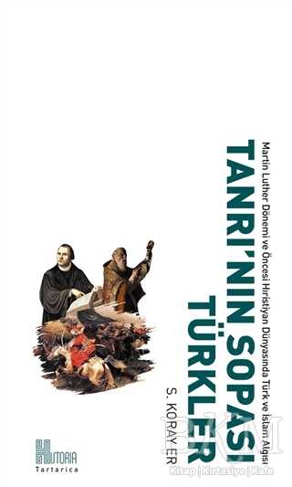 Tanrı`nın Sopası Türkler - Historia Yayınevi