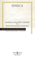 Tanrısal Öngörü Üzerine – Ruh Dinginliği Üzerine - İş Bankası Kültür Yayınları